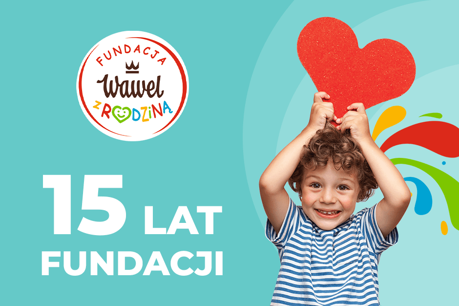15-lecie Fundacji Wawel z Rodziną