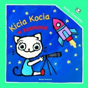 Nowość. Kicia Kocia w kosmosie – bestseller w super cenie