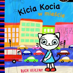Nowość. Kicia Kocia w mieście – książka w super cenie