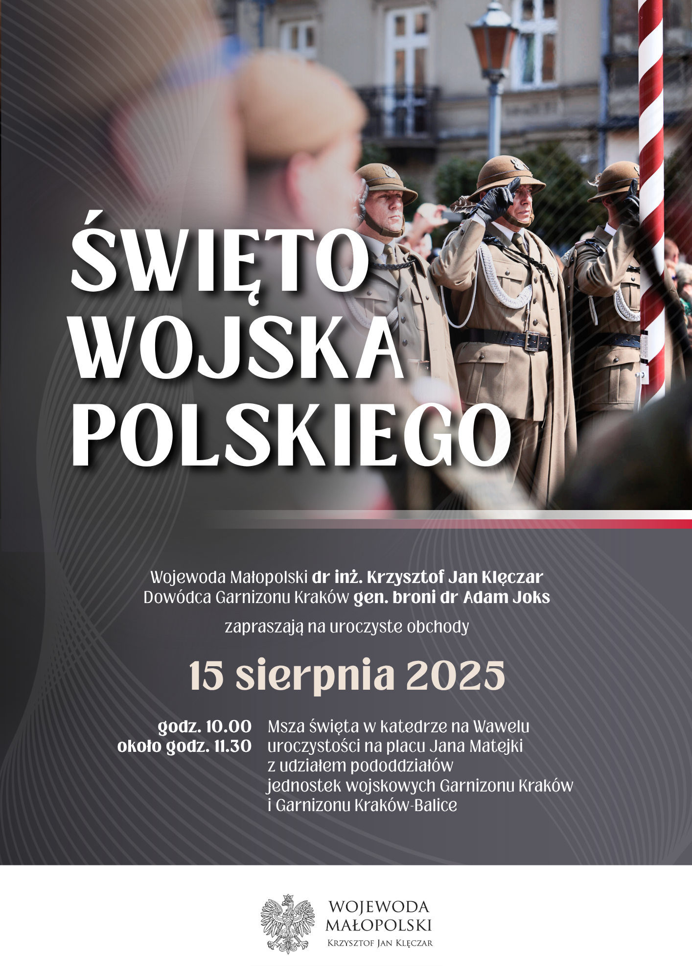 Z wdzięcznością i szacunkiem. Obchody święta wojska polskiego w Krakowie i Tarnowie. Źródło: Małopolski Urząd Wojewódzki w Krakowie